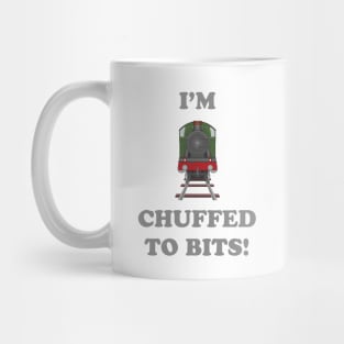 I'm Chuffed to Bits Mug